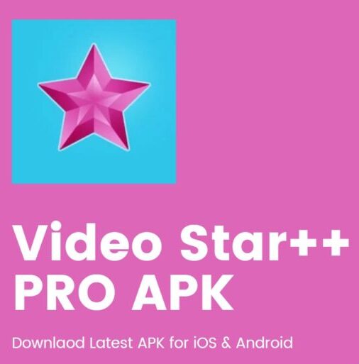 Video Star Pro APK for Android 2024
