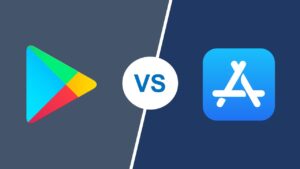 Google Play Store vs. Apple App Store